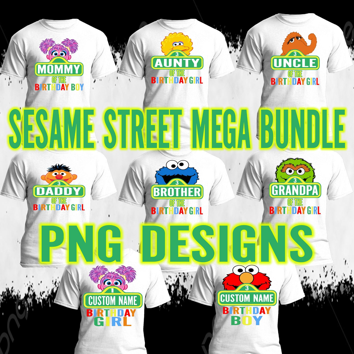Sesame Street Mega Bundle PNG Files for Birthday's!