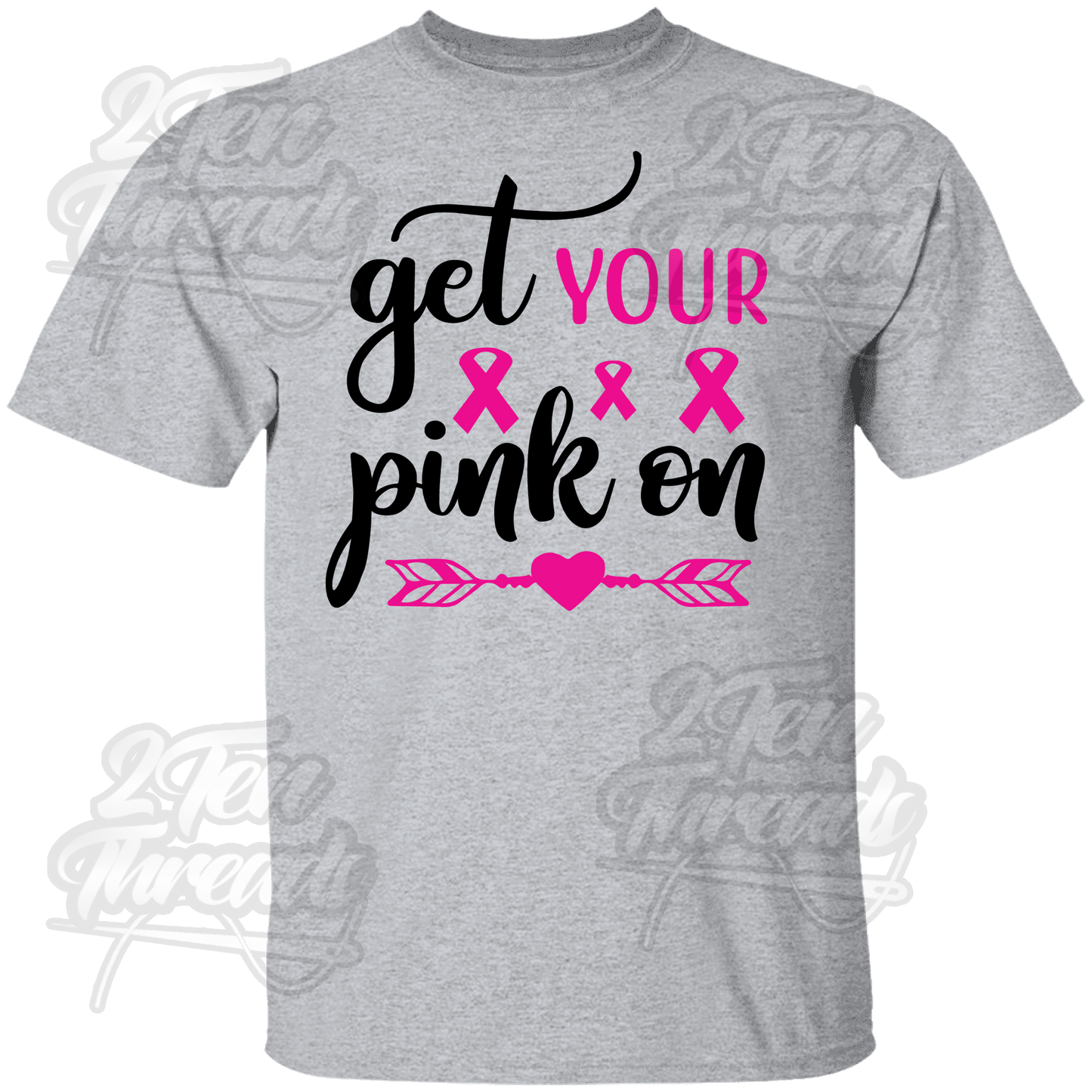 Get your Pink on Shirt