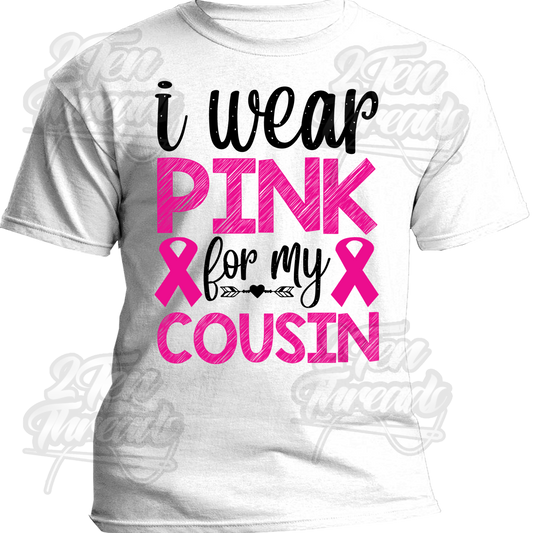 Pink for Cousin Shirt