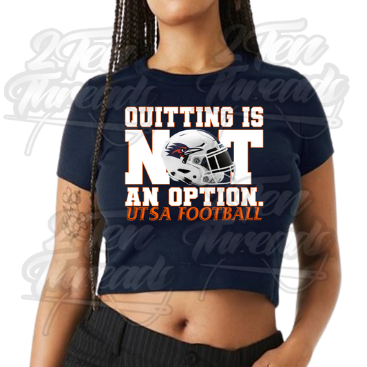 Quitting not an Option Baby Tee