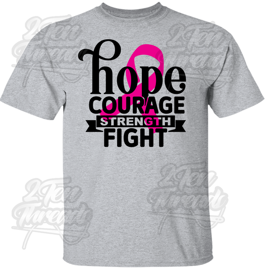 Hope Courage Strenght Fight Shirt