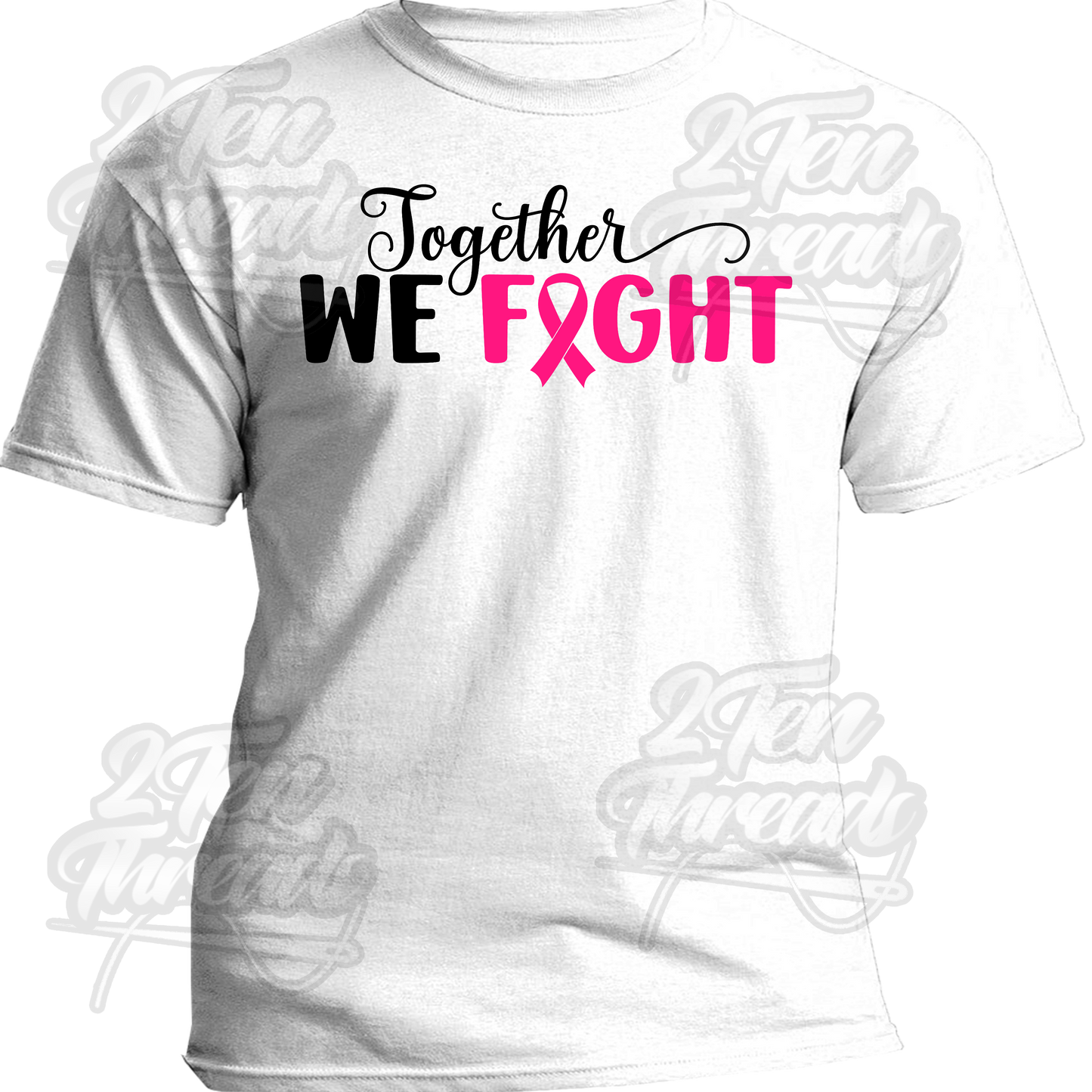 Together we fight shirt