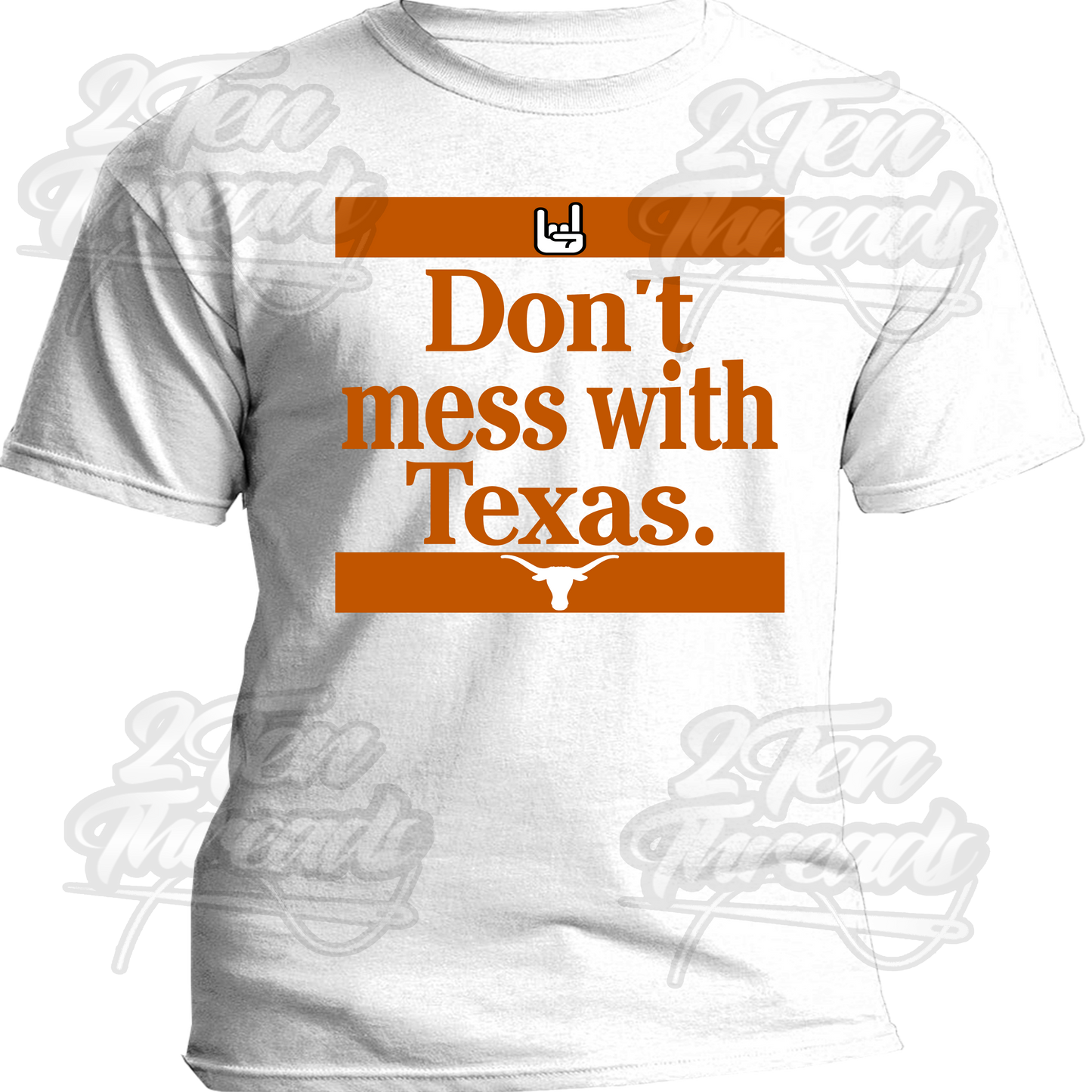 Dont mess with Texas Shirt