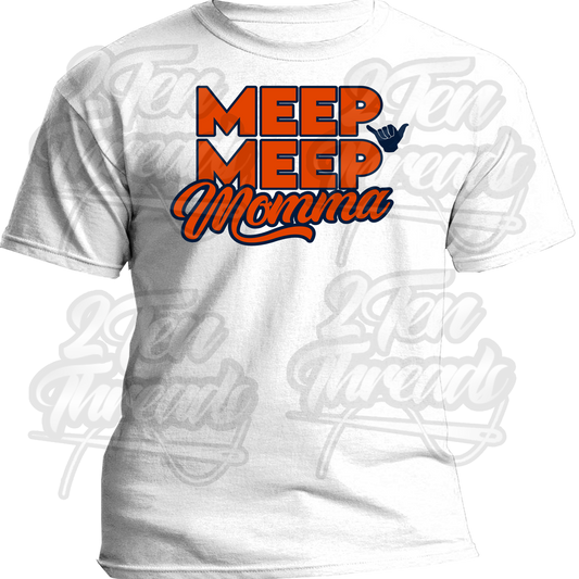 Meep Momma Shirt!