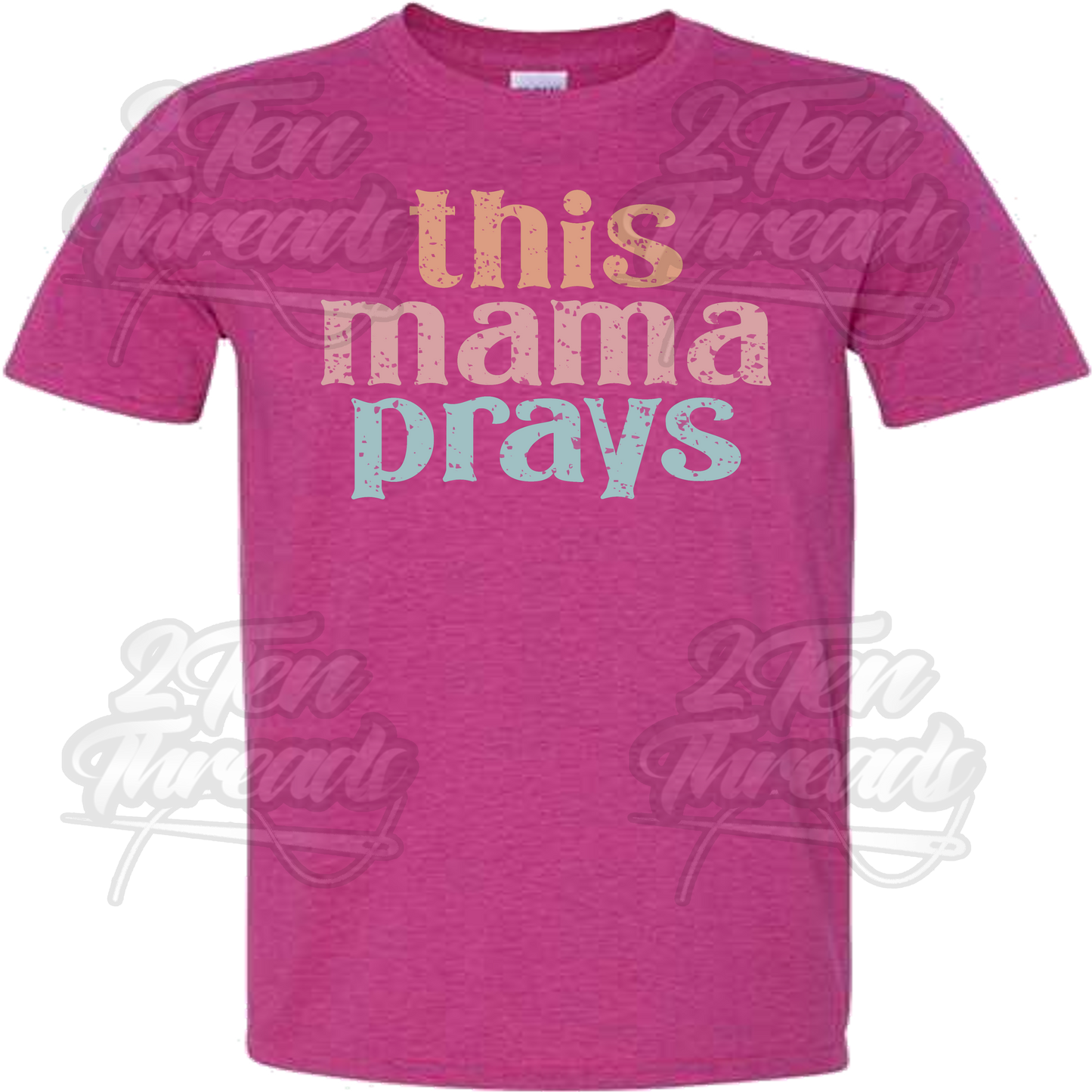 This mama Prays Shirt 2