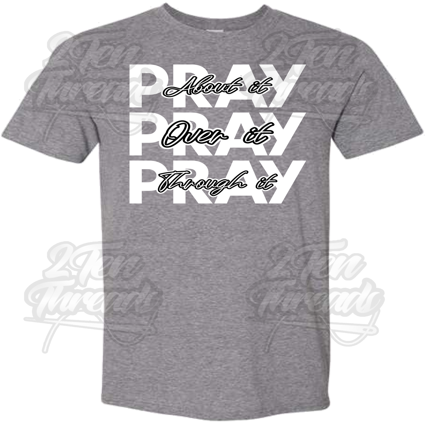 Pray x 3 Shirt