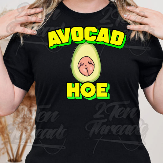 Avocad-Hoe shirt!