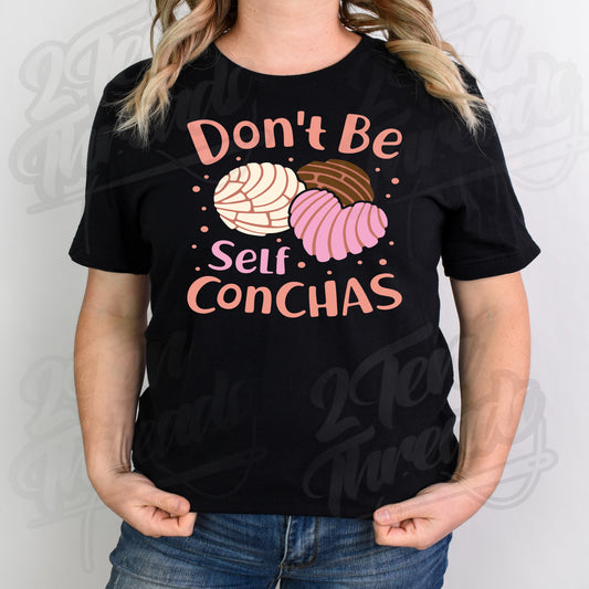 Don't be Self Conchas!