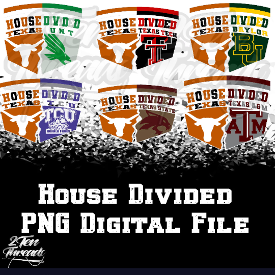House Divided Texas Longhorns w / Other TX Schools! PNG Files
