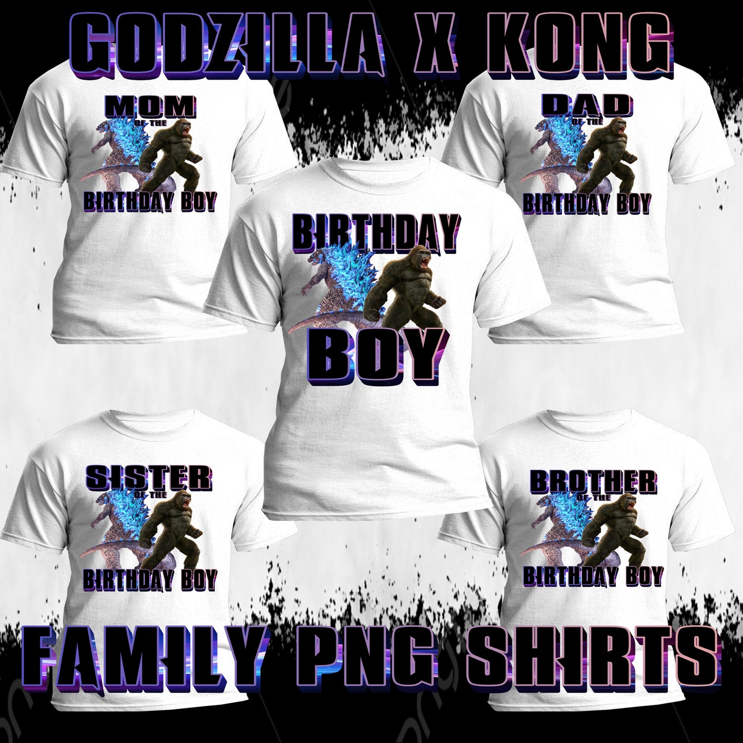 Godzilla Custom Birthday Shirts Family Bundle PNG Files