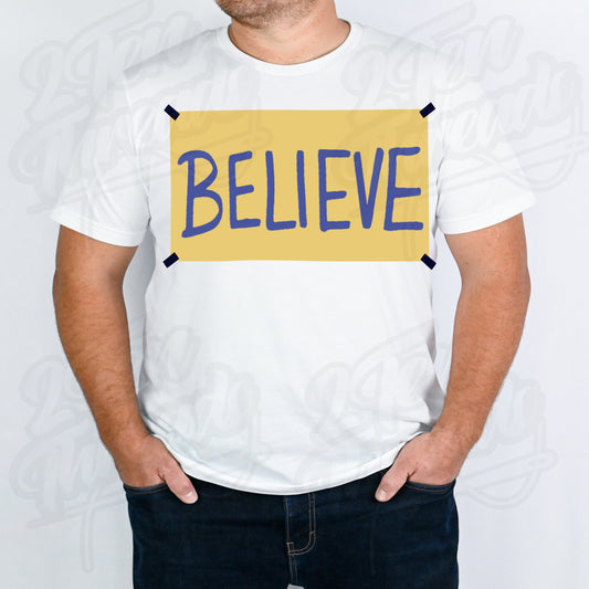 Believe Shirt!