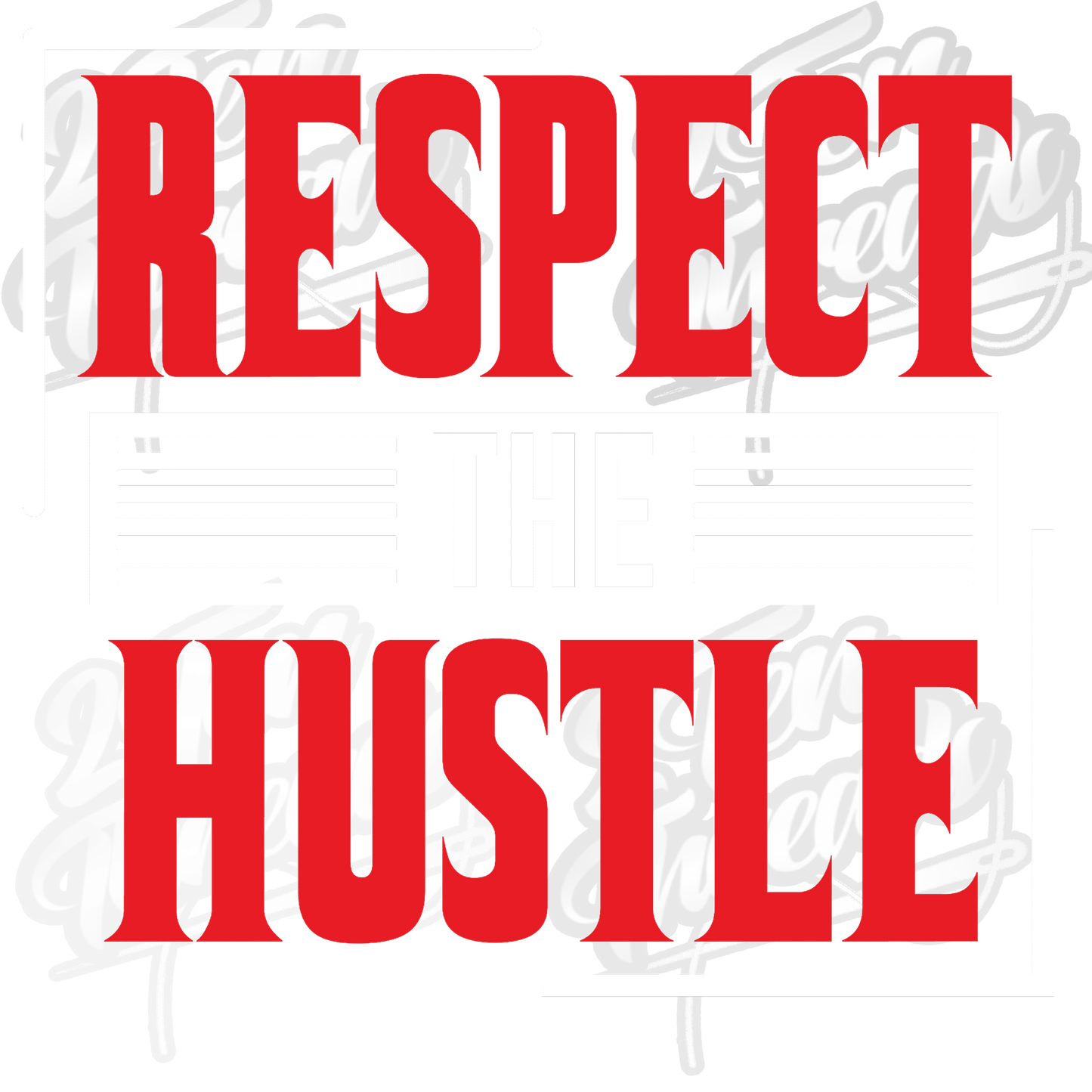 Respect the Hustle shirt
